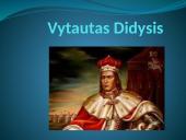 Vytautas Didysis skaidrės