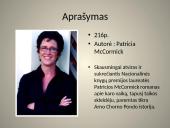 Patricia McCormick - Niekada nesuklupk. Knygos atsiskaitymas 2 puslapis