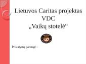 Lietuvos Caritas projektas VDC „Vaikų stotelė“