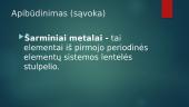 Šarminiai metalai skaidrės 2 puslapis