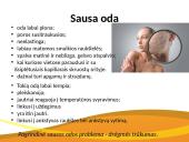 4 odos tipai; rekomendacijos; priežiūra 9 puslapis