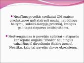 Genetiškai modifikuoti organizmai (GMO) pristatymas 13 puslapis