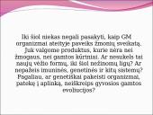 Genetiškai modifikuoti organizmai (GMO) pristatymas 15 puslapis