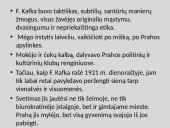 F.Kafka biografija ir kūryba skaidrės 14 puslapis