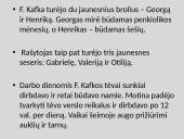 F.Kafka biografija ir kūryba skaidrės 7 puslapis
