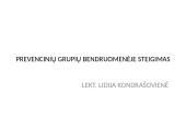 ﻿Prevencinių grupių bendruomenėje steigimas