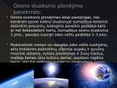 Ozono sluoksnio plonėjimo priežastys ir pasekmės 9 puslapis