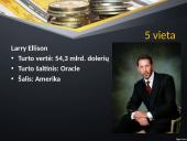 10 turtingiausių pasaulio žmonių 7 puslapis