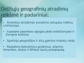 Didieji geografiniai atradimai skaidrės 7 puslapis