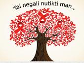 Tai negali nutikti man. ŽIV - AIDS