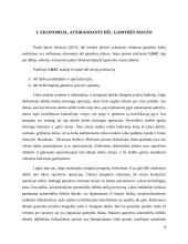 Kaštai ilguoju laikotarpiu. Ilgojo laikotarpio vidutinių kaštų kreivė. Teigiami ir neigiami gamybos masto efektai. 8 puslapis