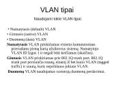VLAN virtualus vietinis tinklas  7 puslapis
