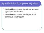 Išoriniai kompiuterio įtaisai ir jų paskirtis 3 puslapis