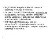 ISO 9000:2000 kokybės vadybos šeimos standartai 16 puslapis