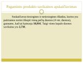 Pagamintos produkcijos savikaina. Naminė duona. 4 puslapis