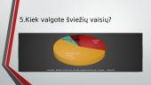 Mokinių mitybos įpročių tyrimas 9 puslapis