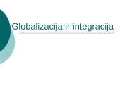 ﻿Globalizacija ir integracija 1 puslapis