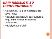 Bendravimas su hipochondrikais kosmetologo darbe 6 puslapis