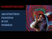 Menininko Hundertwasser architektūros filosofija ir jos pasekėjai
