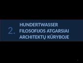 Menininko Hundertwasser architektūros filosofija ir jos pasekėjai 17 puslapis