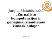Žurnalisto kompetencijos ir gebėjimai šiandienos žiniasklaidoje 12 puslapis