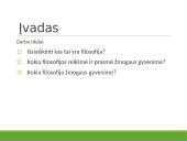 Kokia filosofijos prasmė ir reikšmė žmogaus gyvenime? 2 puslapis