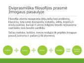 Kokia filosofijos prasmė ir reikšmė žmogaus gyvenime? 5 puslapis