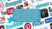 ﻿Social media is a good thing or a bad thing?  9 puslapis