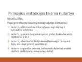 Pirmosios instancijos teismo sprendimai, nutartys ir rezoliucijos 16 puslapis