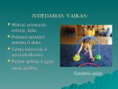 Vaikų aktyvaus judėjimo galimybės ikimokykliniame amžiuje  5 puslapis