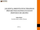 Į klientą orientuotos terapijos pritaikymas konsultuojant individus ir grupes