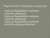 Lietuvos Respublikos Sveikatos Ministerija 9 puslapis