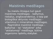 Maistinės medžiagos ir jų funkcijos organizme 2 puslapis