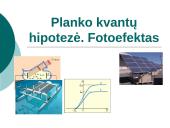 Planko kvantų hipotezė. Fotoefektas.