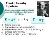 Planko kvantų hipotezė. Fotoefektas. 4 puslapis