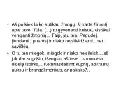 J. Kunčino „Tūla“. Meilės tema. „Tūla“ – tai jausmo ir laiko romanas. 18 puslapis