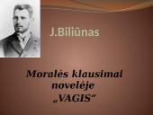 J. Biliūnas. Moralės klausimai novelėje „Vagis”
