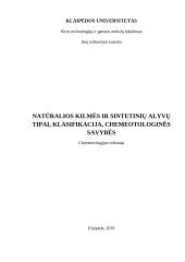 Natūralios kilmės ir sintetinių alyvų tipai, klasifikacija, chemeotologinės savybės