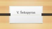 V. Šekspyras