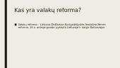 Valakų reforma skaidrės 2 puslapis