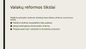 Valakų reforma skaidrės 3 puslapis