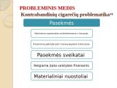 Kontrabandinių cigarečių problemos analizė Vilniaus apskrityje 15 puslapis