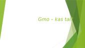 Gmo - kas tai?