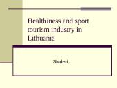 Healthiness and sport tourism industry in Lithuania   