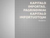 Kapitalo importas. Pagrindiniai kapitalo importuotojai