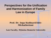 Perspectives for the Unification and Harmonization of Family Law in Europe