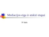 Mediacijos eiga ir atskiri etapai