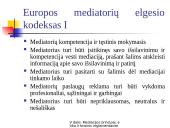 Mediacijos ir teisminio sutaikymo principai, etika ir teisinis reglamentavimas 8 puslapis