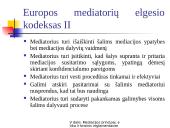 Mediacijos ir teisminio sutaikymo principai, etika ir teisinis reglamentavimas 9 puslapis