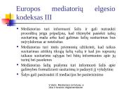 Mediacijos ir teisminio sutaikymo principai, etika ir teisinis reglamentavimas 10 puslapis